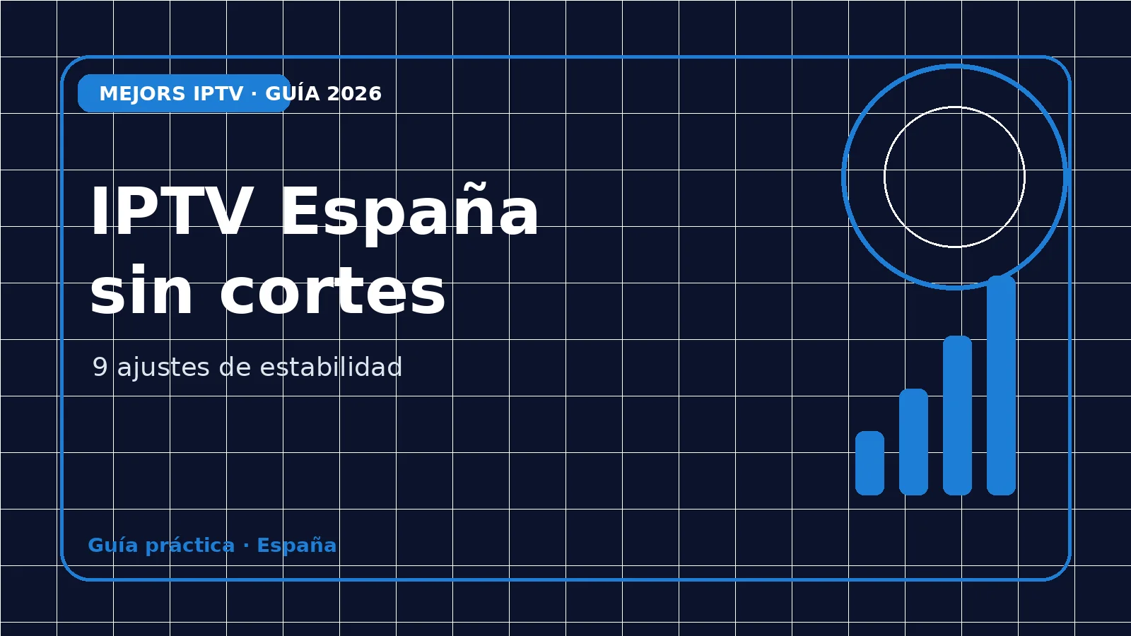 Ajustes de red y reproducción para mejorar la estabilidad de IPTV en España